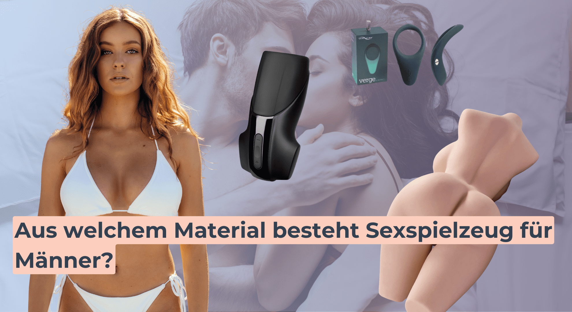 Aus welchem Material besteht Sexspielzeug für Männer