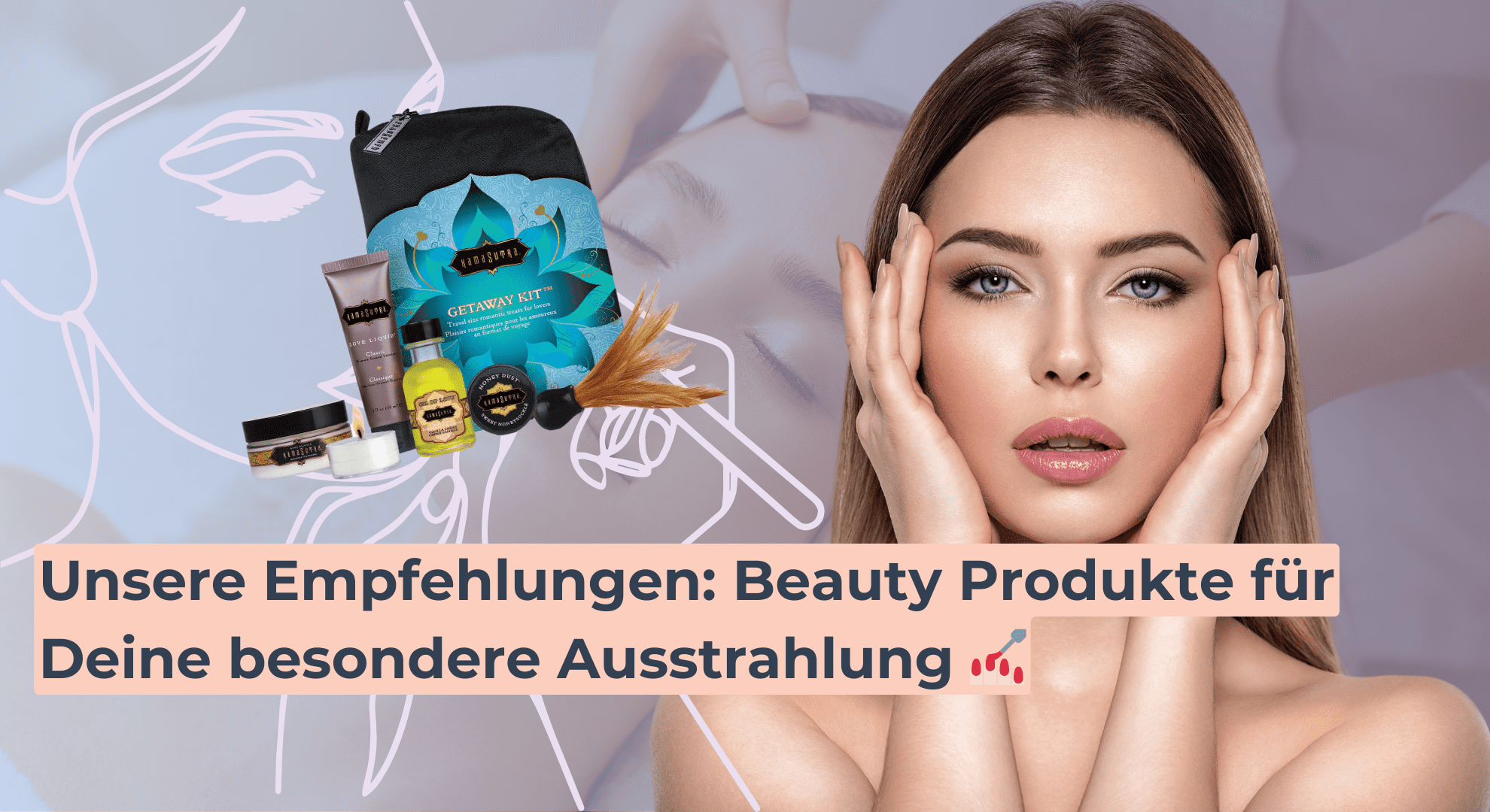 Unsere Empfehlungen_ Beauty Produkte für Deine besondere Ausstrahlung 💅🏻