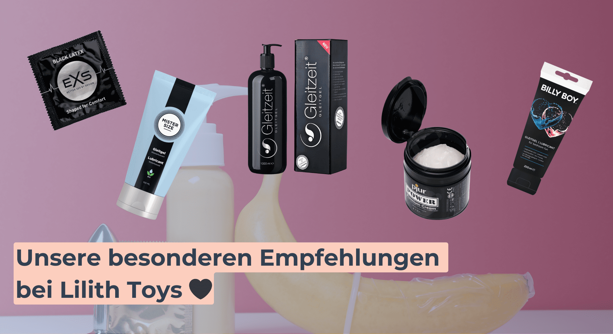 Unsere besonderen Empfehlungen bei Lilith Toys 🖤