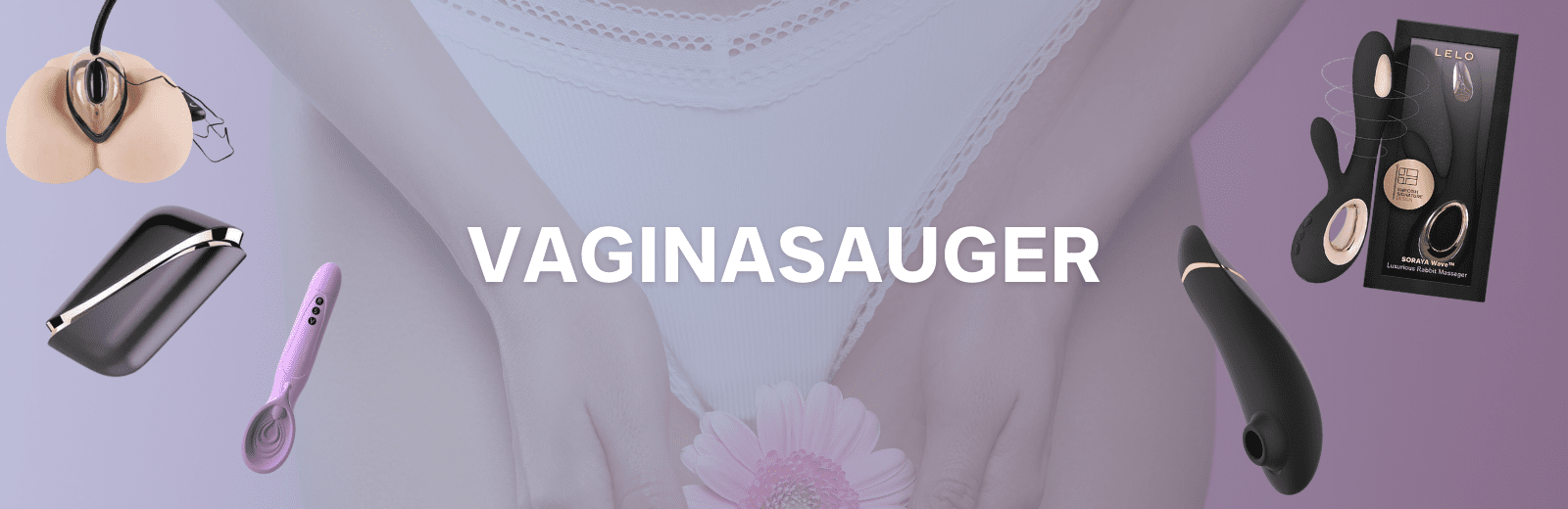 Vaginasauger - Kategorie Header