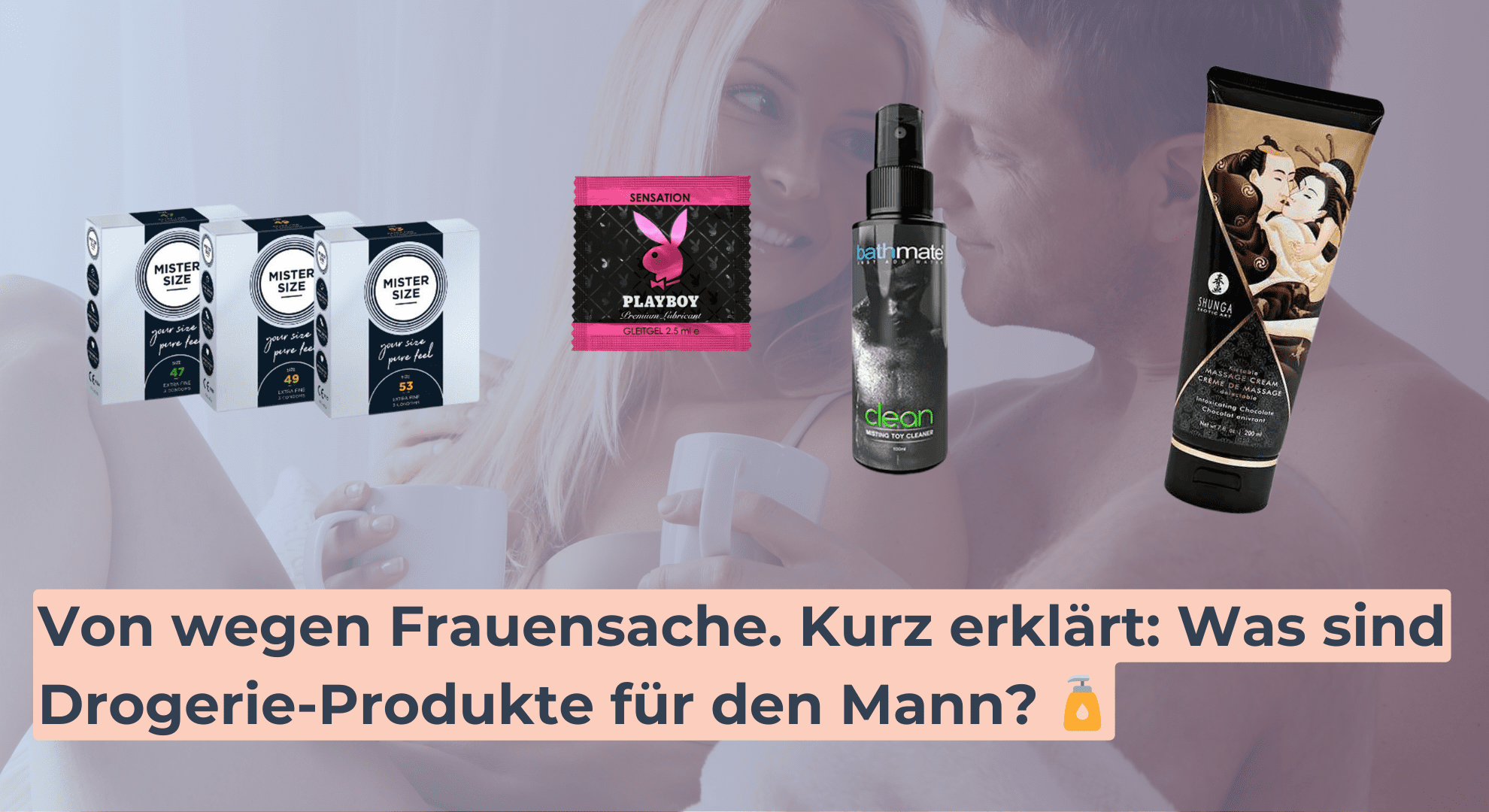 Von wegen Frauensache. Kurz erklärt_ Was sind Drogerie-Produkte für den Mann_ 🧴