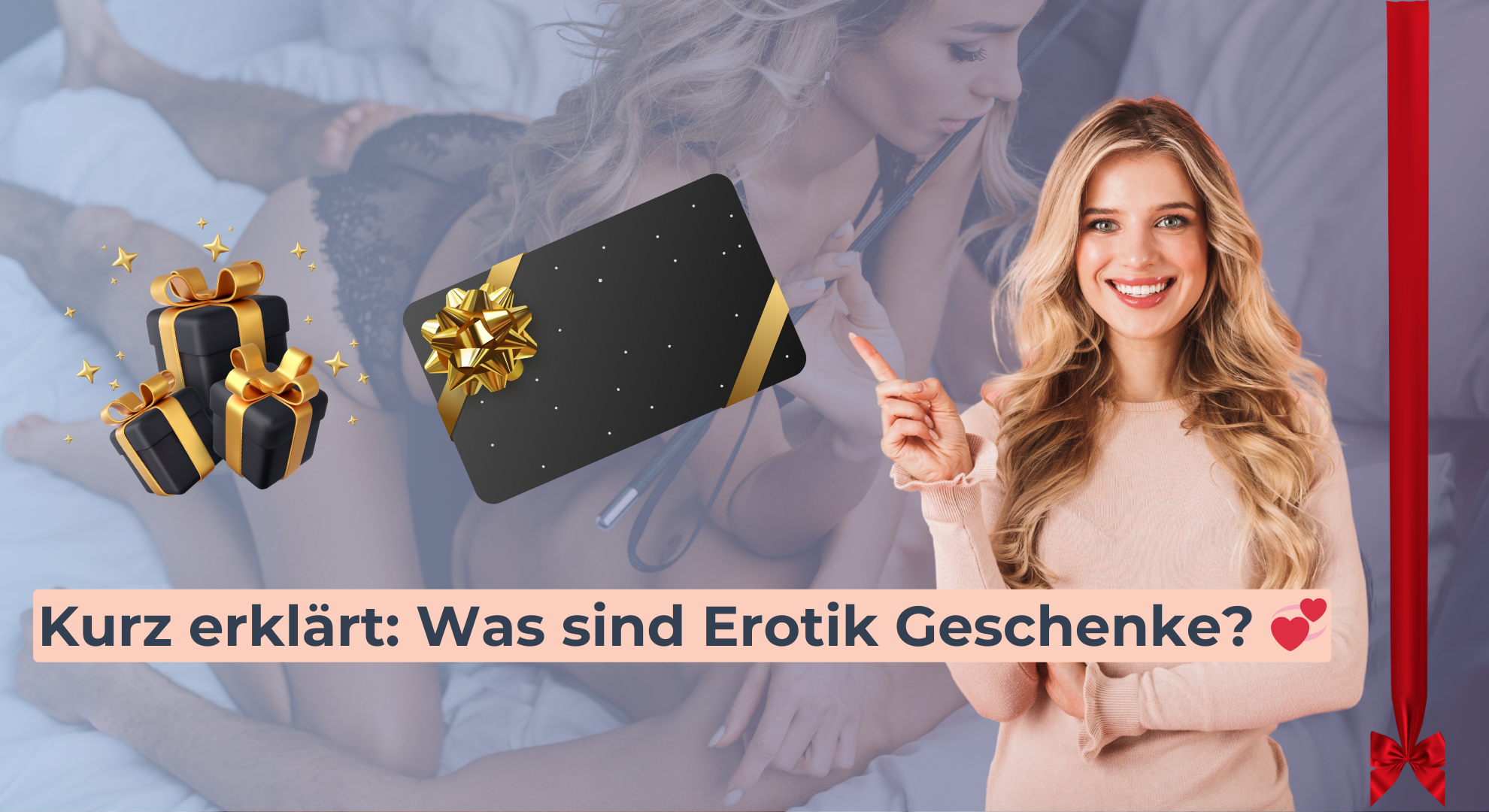 Kurz erklärt Was sind Erotik Geschenke 💞