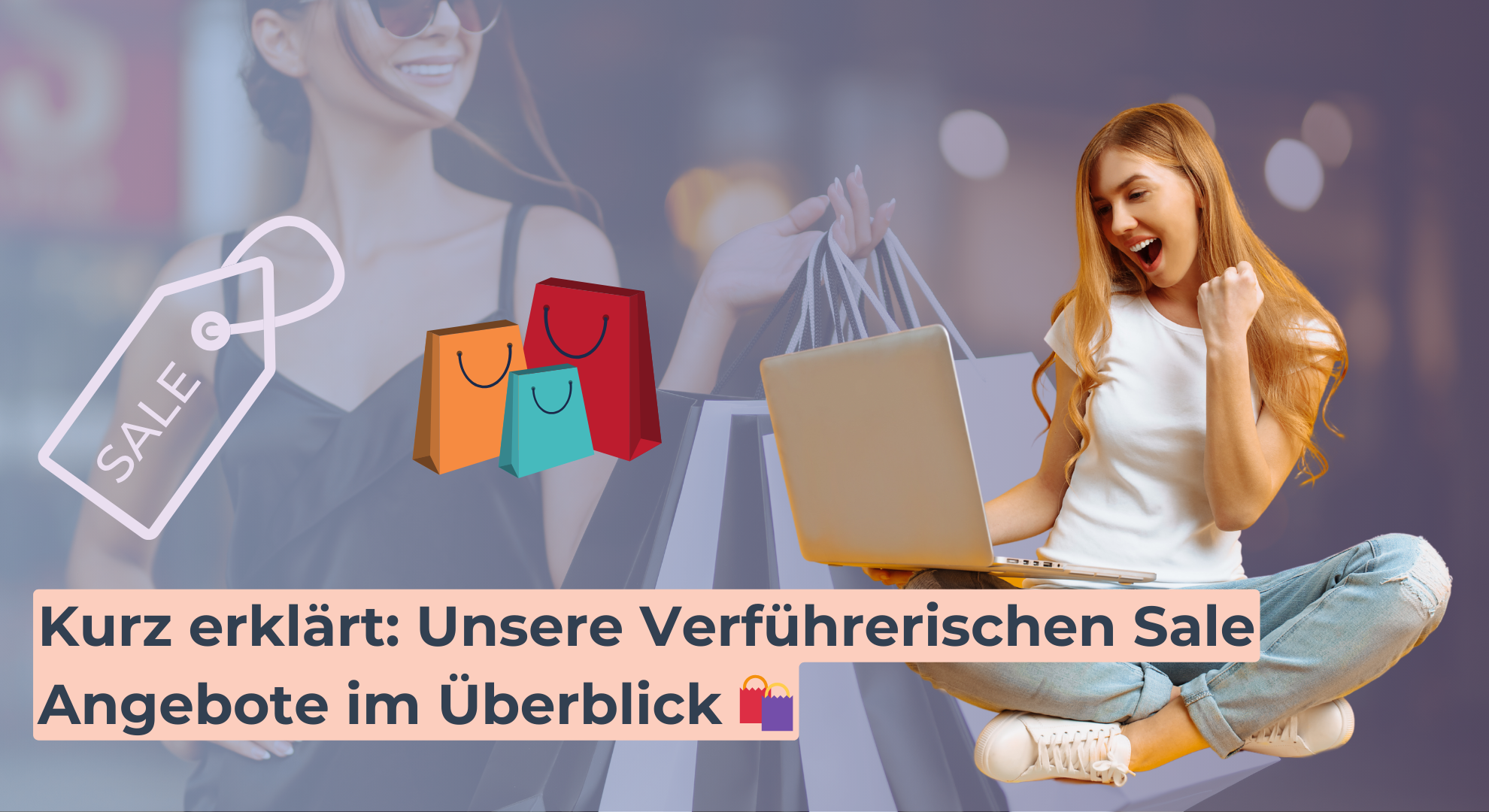 Kurz erklärt_ Unsere Verführerischen Sale Angebote im Überblick 🛍️