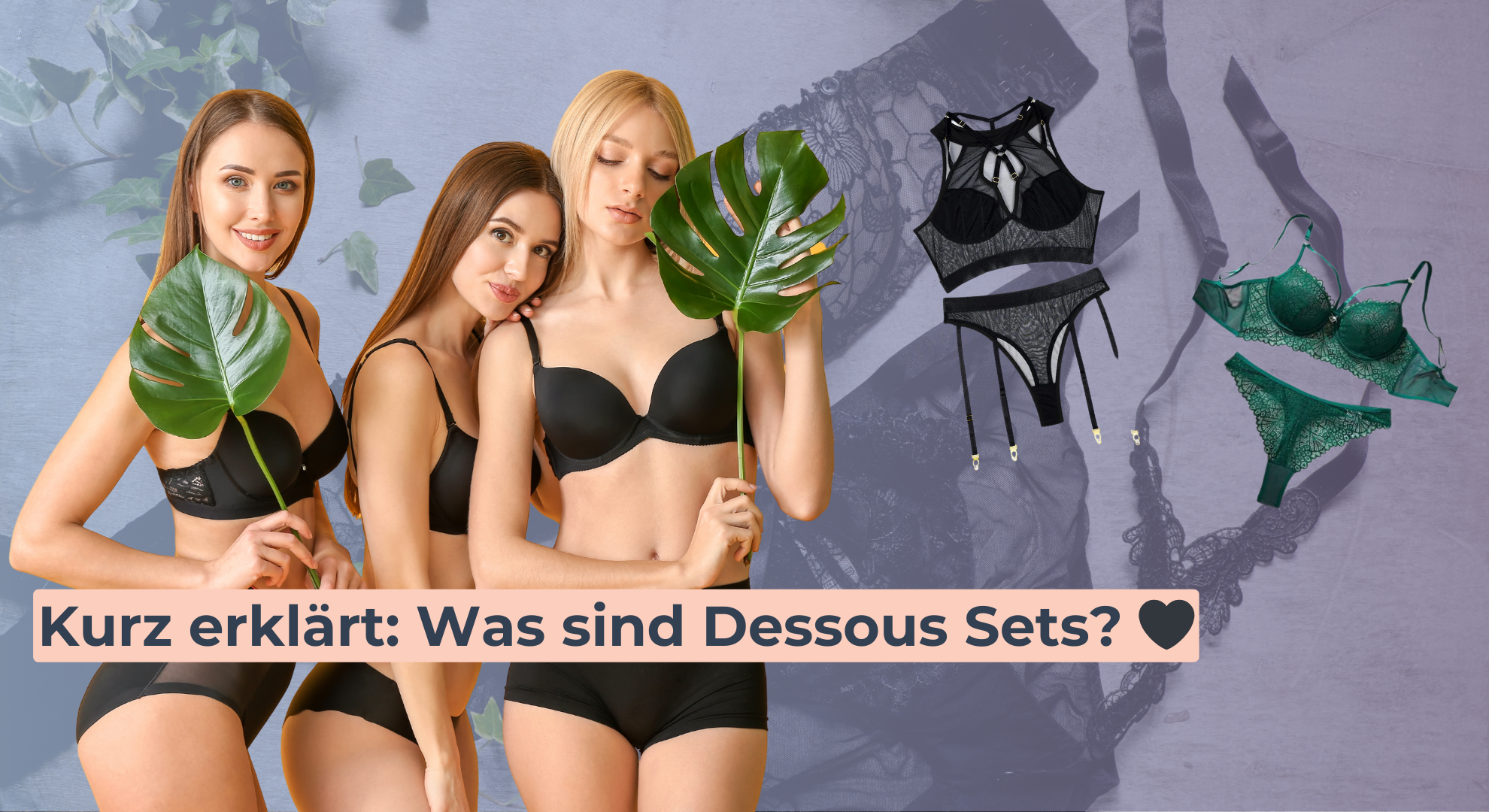 Kurz erklärt_ Was sind Dessous Sets_ 🖤