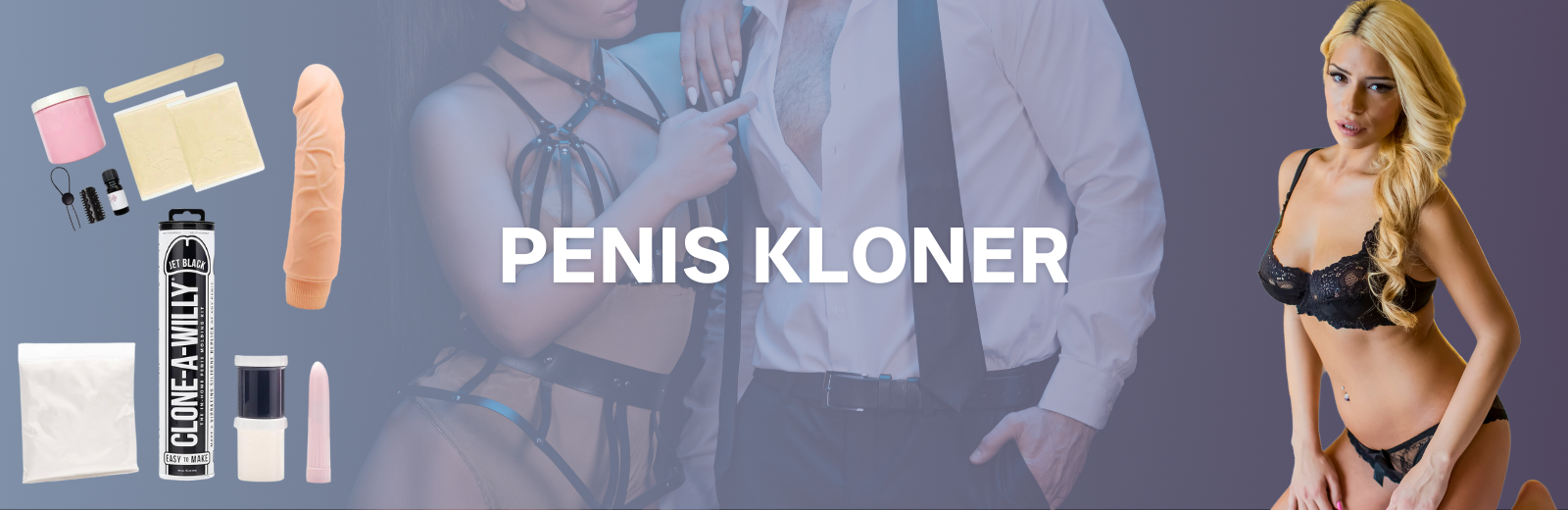 Penis Kloner - Kategorie Header