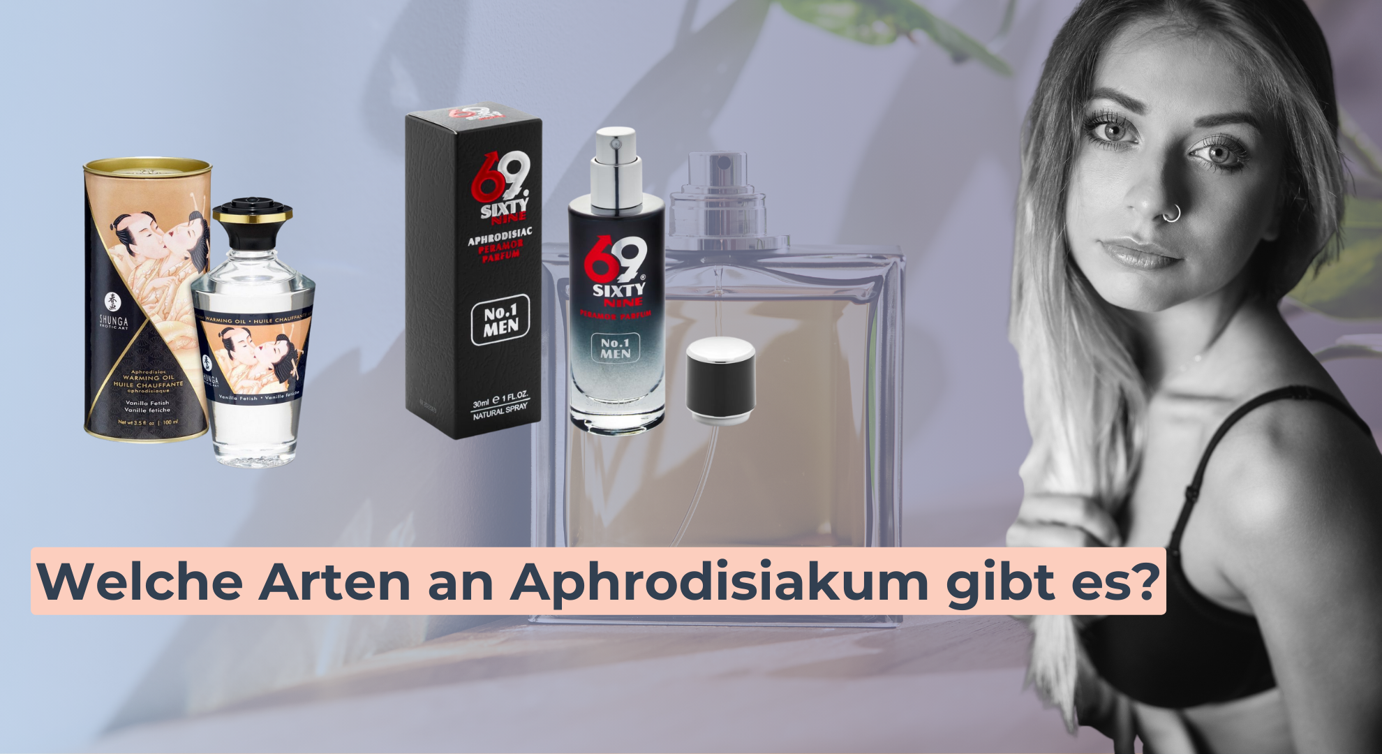 Welche Arten an Aphrodisiakum gibt es