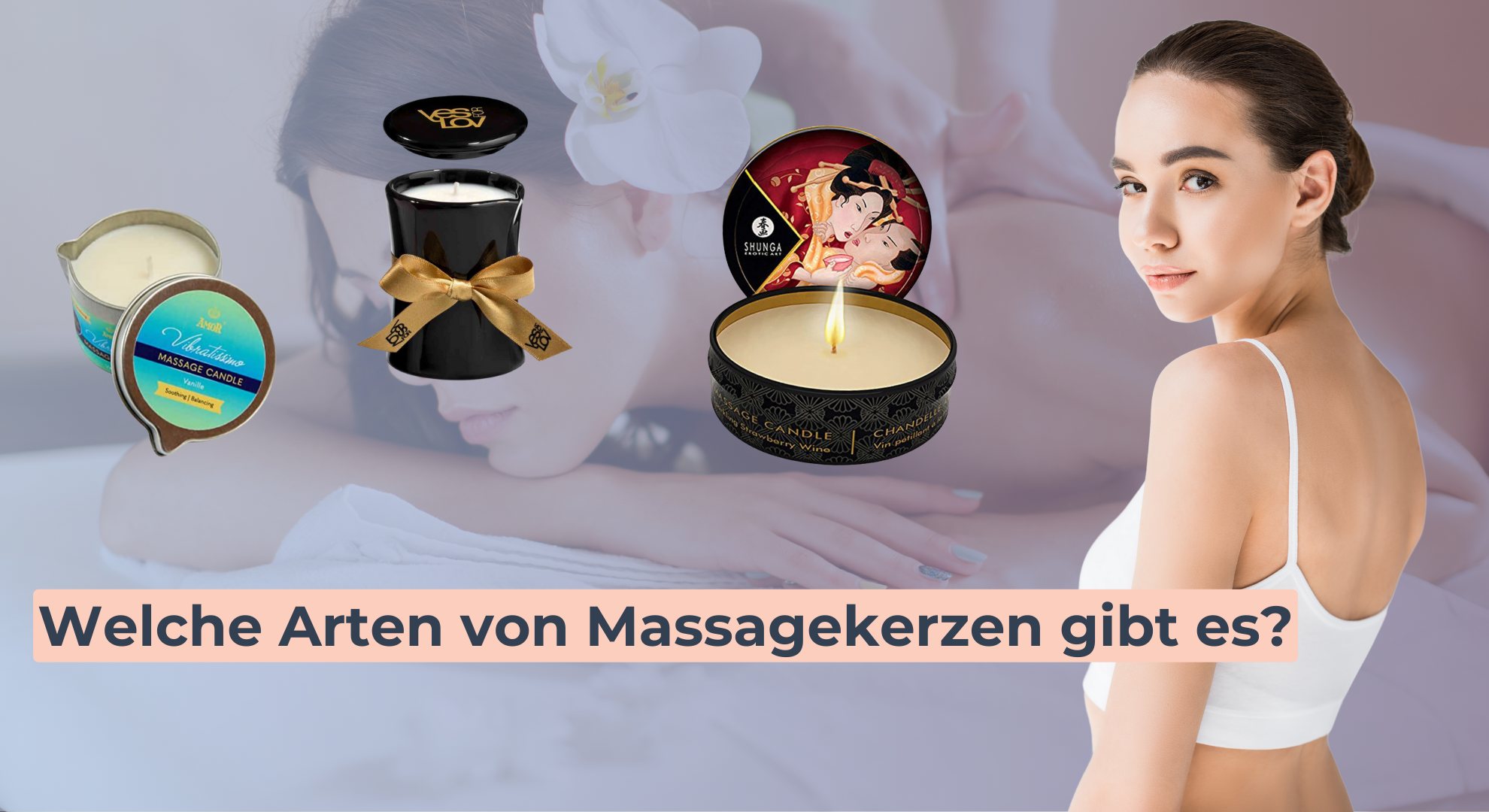 Welche Arten von Massagekerzen gibt es