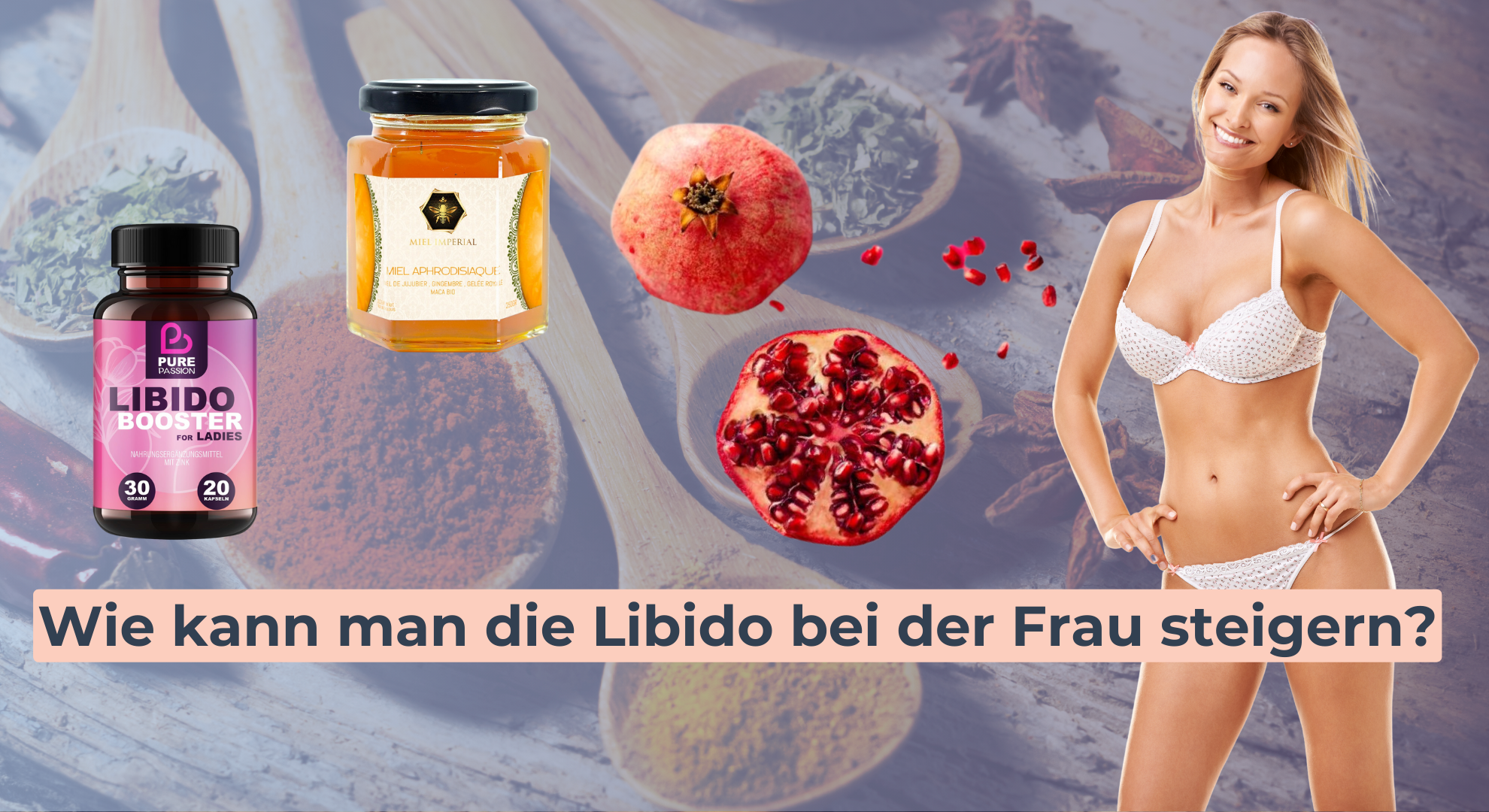 Wie kann man die Libido bei der Frau steigern