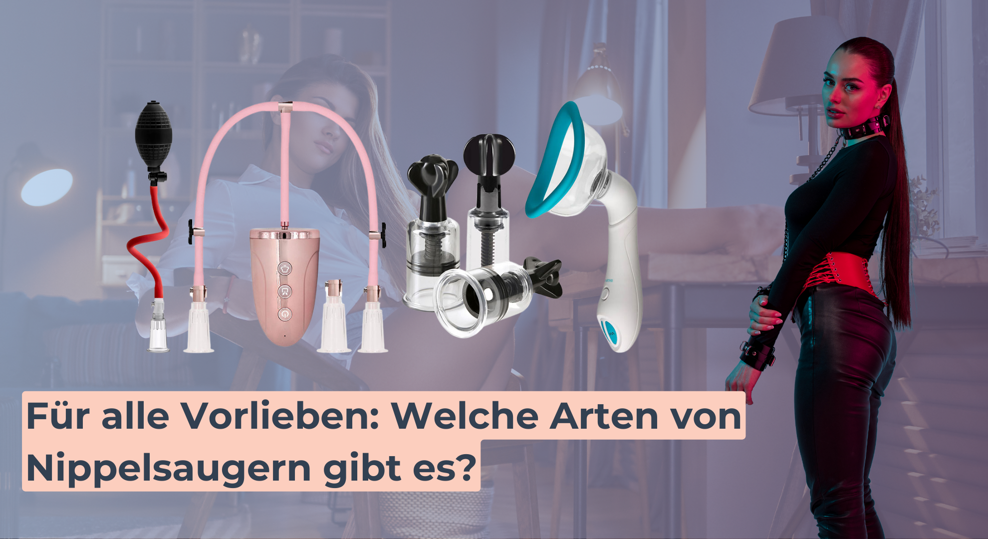 Für alle Vorlieben_ Welche Arten von Nippelsaugern gibt es