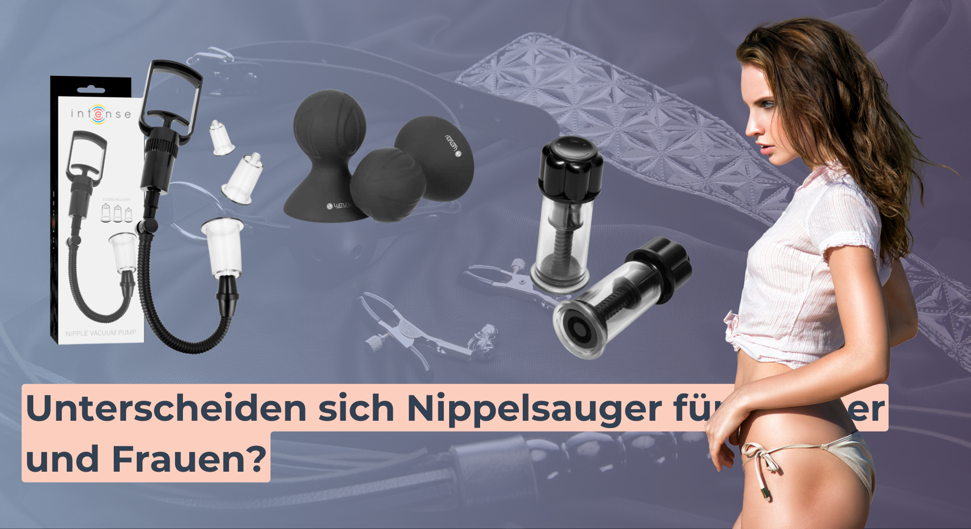 Unterscheiden sich Nippelsauger für Männer und Frauen