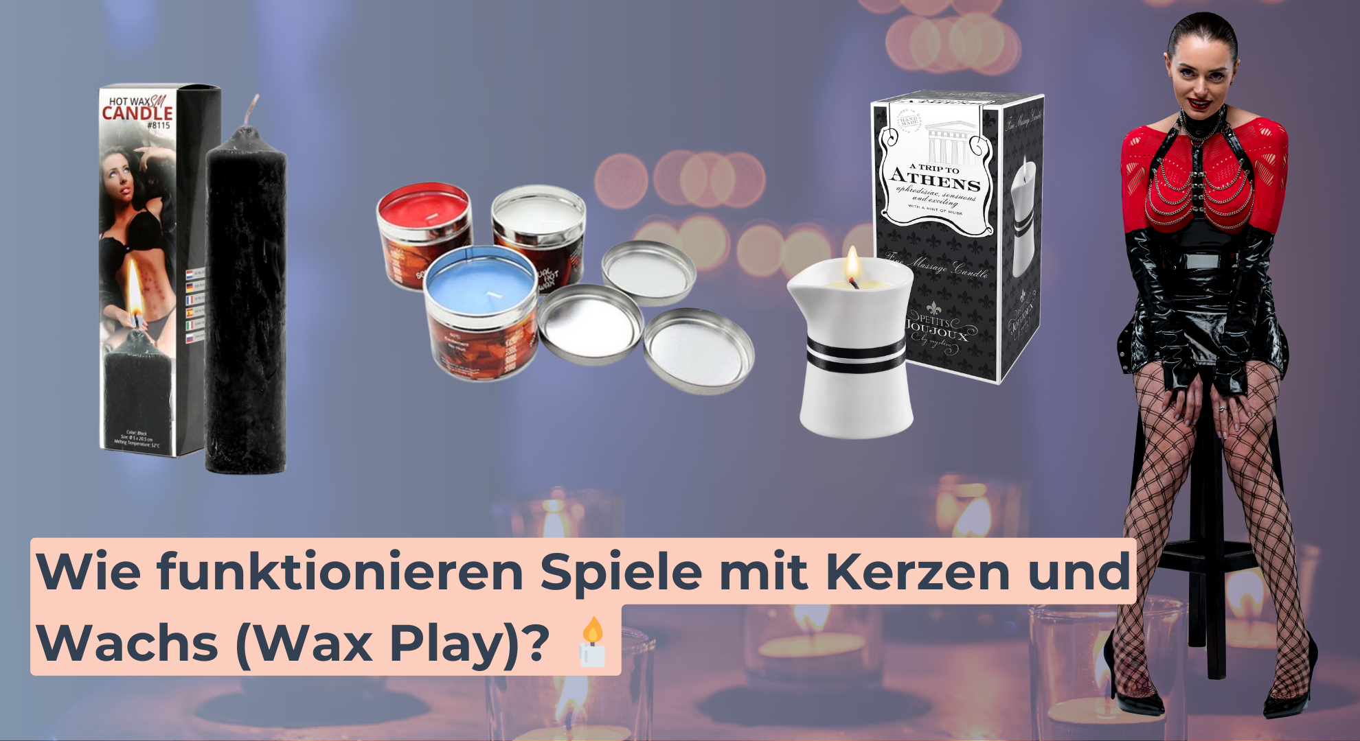 Wie funktionieren Spiele mit Kerzen und Wachs (Wax Play)_ 🕯️