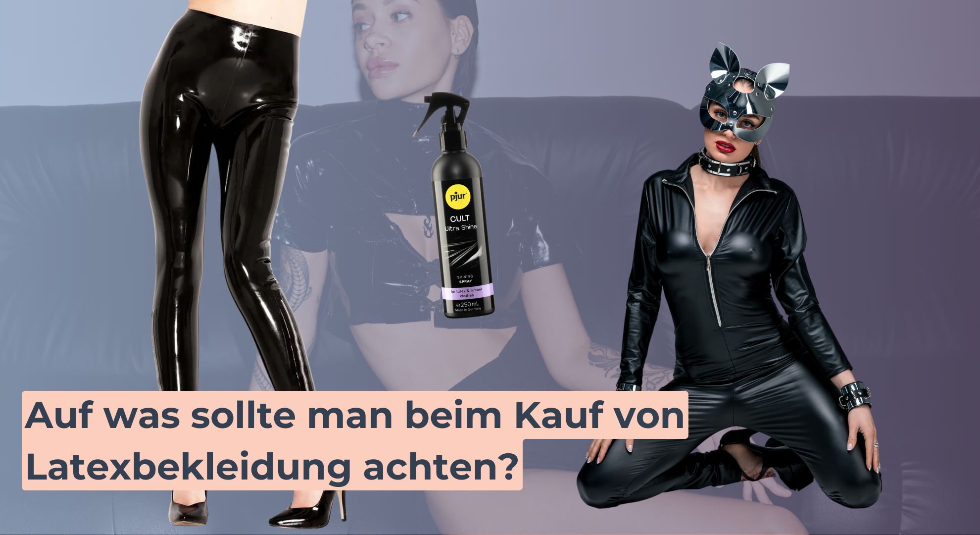 Auf was sollte man beim Kauf von Latexbekleidung achten