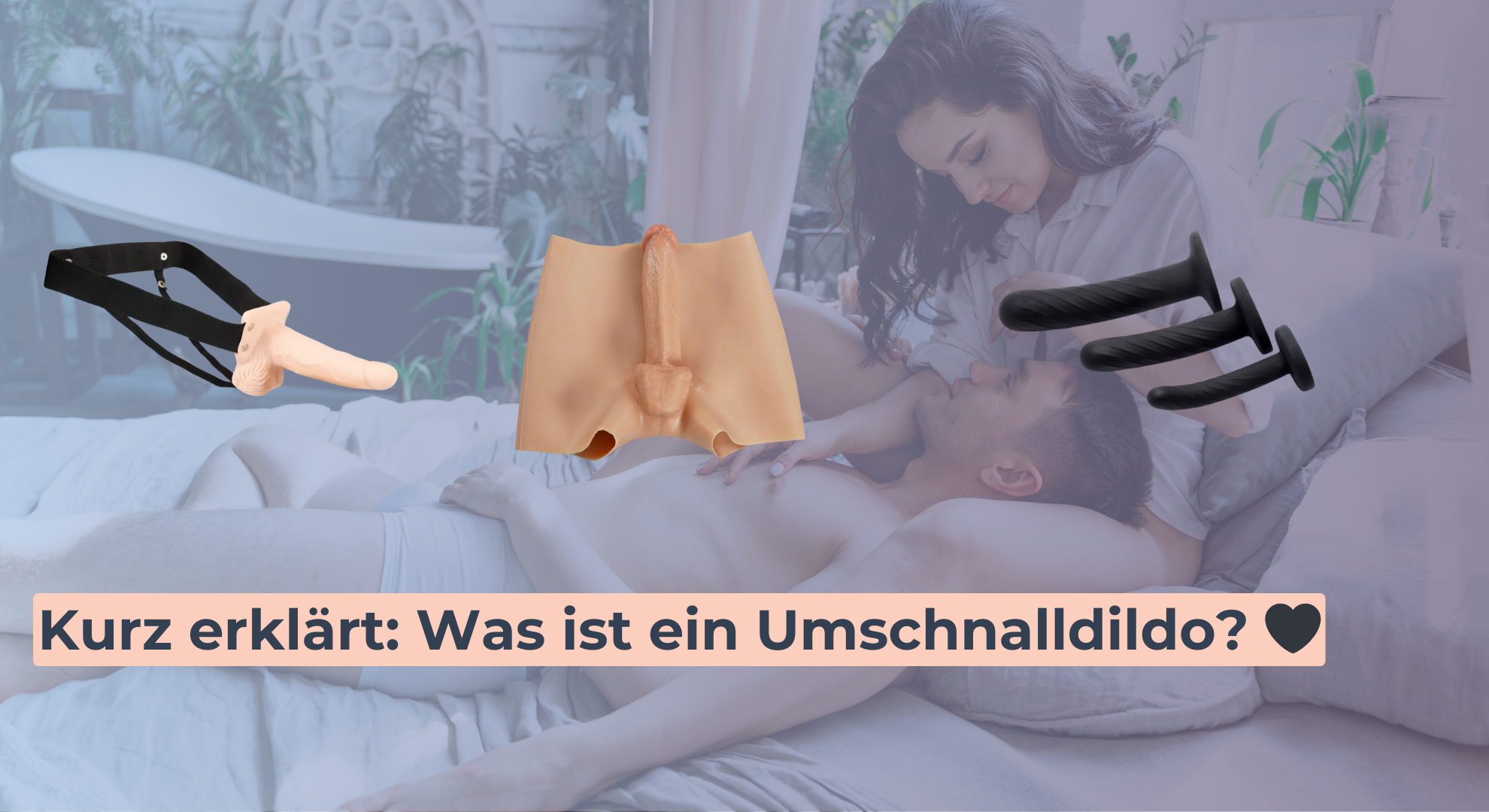 Kurz erklärt_ Was ist ein Umschnalldildo_ 🖤