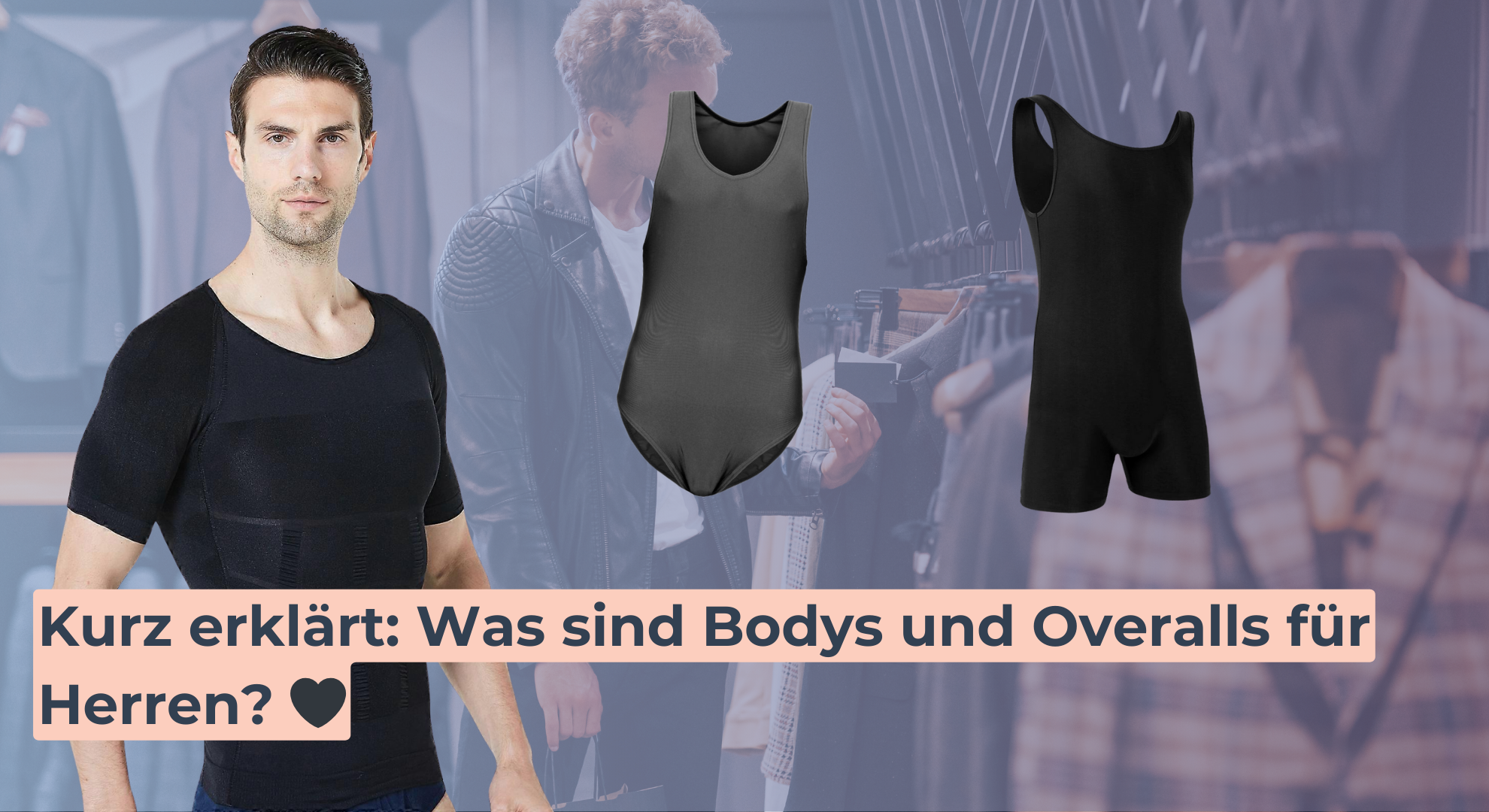 Kurz erklärt_ Was sind Bodys und Overalls für Herren_ 🖤