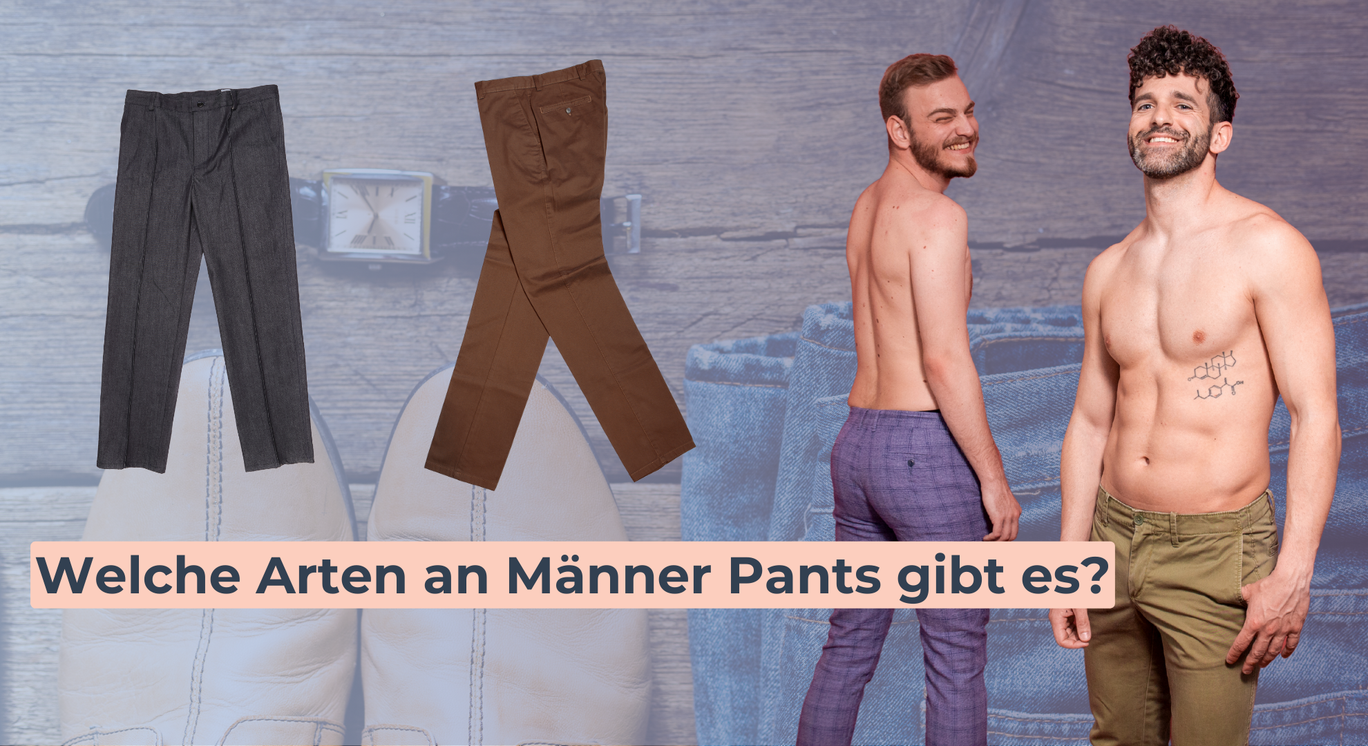 Welche Arten an Männer Pants gibt es